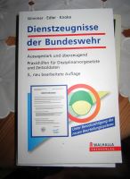 Dienstzeugnisse der Bundeswehr Buch, 3. neu bearbeitete Auflage Niedersachsen - Brake (Unterweser) Vorschau