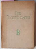 Buch Brautalmanach Braut viel Werbung ca. 1920 Leon Kurzmann Sachsen-Anhalt - Bad Suderode Vorschau