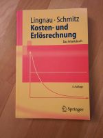 Kosten- und Erlösrechnung Lingnau Schmitz 4. Auflage Baden-Württemberg - Kornwestheim Vorschau