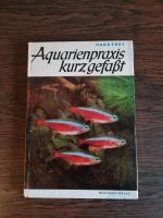 Aquariumpraxis kurzgefasst von Hans Frey Thüringen - Kölleda Vorschau