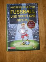 Buch - Fussball und sonst gar nichts! - von Andreas Schlüter Bayern - Saaldorf-Surheim Vorschau