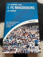 1.FC Magdeburg Buch 111 Gründe den 1.FC Magdeburg zu lieben Sachsen-Anhalt - Blankenburg (Harz) Vorschau