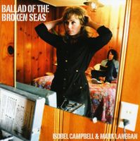 Isobel Campbell & Mark Lanegan - Ballad of the Broken Seas LP Brandenburg - Schulzendorf bei Eichwalde Vorschau