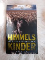 Himmelskinder, Marion Feldhausen, Thriller, Taschenbuch Nordrhein-Westfalen - Wegberg Vorschau