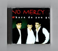 CD / Maxi-CD "NO MERCY - Where do you go ?" , von 1996 Hamburg - Bergedorf Vorschau