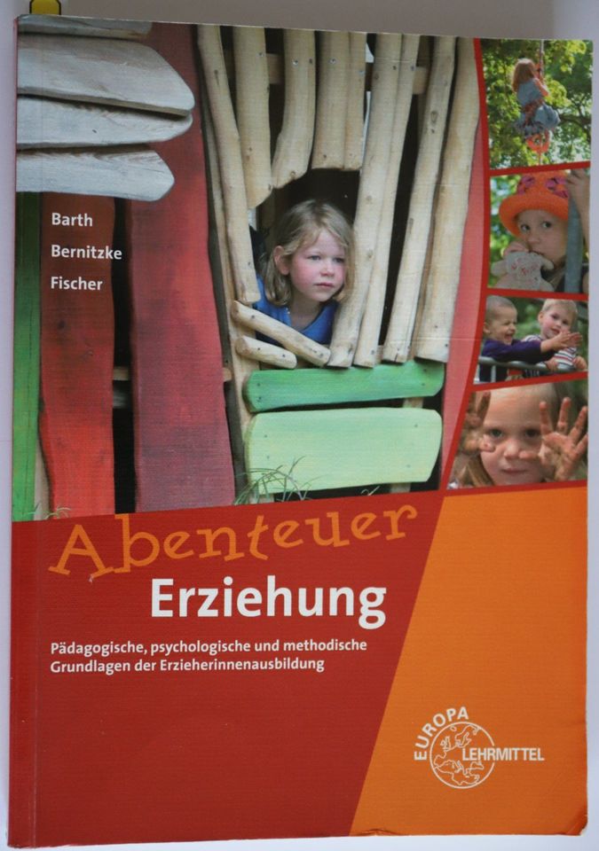 Abenteuer Erziehung: Pädagogische, psychologische und methodische in München