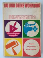 DU UND DEINE WOHNUNG Heimwerkertips 1977 VEB Niedersachsen - Bad Lauterberg im Harz Vorschau