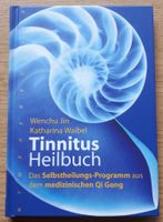 Wenchu Jin/ Katharina Waibel - Tinnitus Heilbuch Baden-Württemberg - Rauenberg Vorschau
