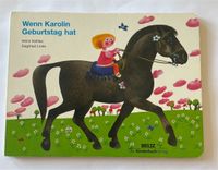 Wenn Karolin Geburtstag hat Kinderbuch Schwarzatal - Schwarzmühle Vorschau