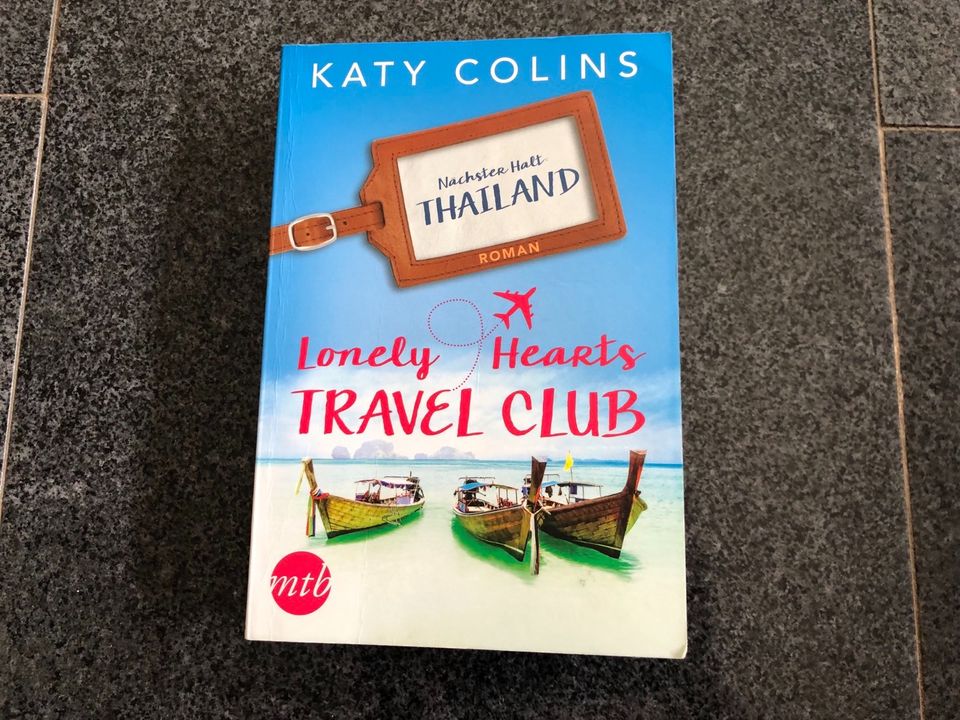 ❌ Kati Colins Lonely Hearts TRAVEL CLUB nächster Halt Thailand in Starnberg