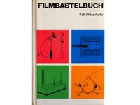 Buch: Filmbastelbuch (Anleitung für Equipment+Studio+Labor...) Düsseldorf - Eller Vorschau