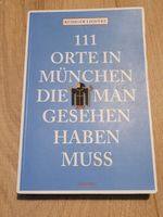 111 Orte in München, die man gesehen haben muss München - Maxvorstadt Vorschau