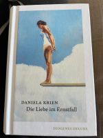 Die Liebe im Ernstfall Daniela Krien Diogenes Deluxe Sachsen-Anhalt - Veckenstedt Vorschau