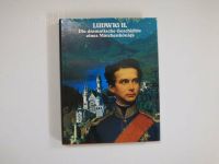 Ludwig II Die dramatische Geschichte eines Märchenkönigs Bayern Sachsen - Schwepnitz Vorschau