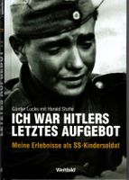 Ich war Hitlers letztes Aufgebot. Meine Erlebniss als SS-Kinder- München - Pasing-Obermenzing Vorschau