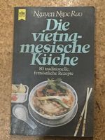 Nguyen Ngoc Rao: Die vietnamesische Küche: Kochbuch: 80 Rezepte Bayern - Sonthofen Vorschau