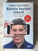 Buch NEU, Ranga Yogeshwar, Nächste Ausfahrt Zukunft Düsseldorf - Lichtenbroich Vorschau