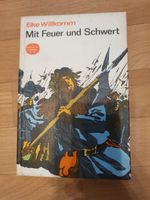 Buch DDR Elke Willkomm Mit Feuer und Schwert 1983 Sachsen-Anhalt - Halle Vorschau