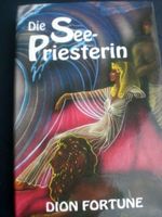 Die See-Priesterin1993 von Dion Fortune und Regine Hellwig Nordrhein-Westfalen - Bedburg Vorschau