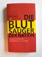 Die Blutsaugernation Michael Opoczynski entfesselter Kapitalismus Kreis Ostholstein - Neustadt in Holstein Vorschau