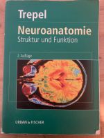 Neuroanatomie, Trepel, 2. Auflage Baden-Württemberg - Freiburg im Breisgau Vorschau