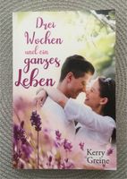 Kerry Greine ❤️ Drei Wochen und ein ganzes Jahr ❤️ Roman Köln - Blumenberg Vorschau