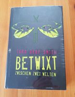 Tara Bray Smith: Betwixt Zwischen zwei Welten Bayern - Regensburg Vorschau