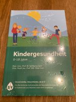 Buch Kindergesundheit 0-10 Jahre gesund werden Band 9 Bayern - Neufahrn Vorschau