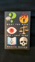 David Wong - What The Hell Did I Just Read - John Dies At The End Nordrhein-Westfalen - Düren Vorschau