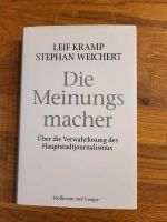 Die Meinungsmacher von Leif Kramp und Stephan Weichert Kiel - Elmschenhagen-Kroog Vorschau