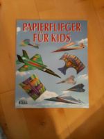 Buch" Papierflieger für Kids" Rheinland-Pfalz - Eitelborn Vorschau