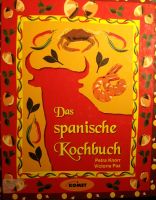 Das spanische Kochbuch von P. Knorr & V. Paz Sachsen - Radeberg Vorschau