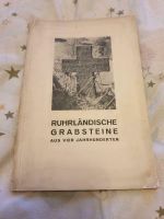 RUHRLÄNDISCHE GRABSTEINE AUS VIER JAHRHUNDERTEN (1929) Ruhrgrbiet Nordrhein-Westfalen - Castrop-Rauxel Vorschau