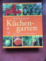 Buch Küchengarten köstlich & gesund Gemüse Kräuter Obst Salat Nordrhein-Westfalen - Hille Vorschau