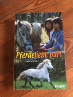 Pferdeliebe pur Pferde Buch Pferdebuch Christa Schütt Tierbuch Bayern - Bergen Vorschau