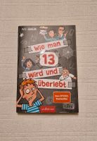 Pete Johnson Buch "Wie man 13 wird und überlebt" Nordrhein-Westfalen - Düren Vorschau