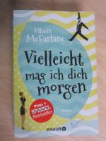 Mhairi McFahrlane: Vielleicht mag ich dich morgen Hessen - Geisenheim Vorschau