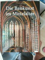 Die Baukunst im Mittelalter. R. Cassanelli. 1996 Baden-Württemberg - Sindelfingen Vorschau