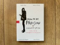 How to be Parisian wherever you are Deutsch Pariser French Chic Nordrhein-Westfalen - Herne Vorschau