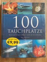 100 Tauchplätze Buch Neu Hessen - Dietzenbach Vorschau