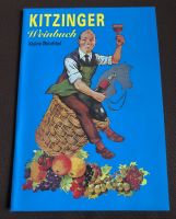 Kitzinger Weinbuch - Kleine Weinfibel / Paul Arauner/ NEU Ausgabe Nürnberg (Mittelfr) - Mitte Vorschau