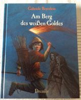 Am Berg des weißen Goldes -Gabriele Beyerlein -Jugend-/Kinderbuch Bielefeld - Bielefeld (Innenstadt) Vorschau