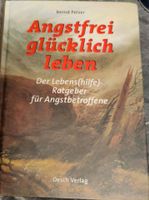 Angstfrei glücklich leben Buch Bernd Pelzer Brandenburg - Wandlitz Vorschau