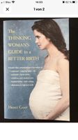 Henci Goer The Thinking Woman's Guide to a Better Birth Rheinland-Pfalz - Lahnstein Vorschau