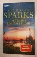 Roman Im Traum bin ich bei dir von Nicholas Sparks Baden-Württemberg - Walzbachtal Vorschau