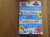 Petra Hülsmann, Das Leben fällt, wohin es will, Roman Rheinland-Pfalz - Hundsangen Vorschau