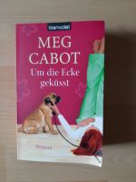 Um die Ecke geküsst - Meg Cabot Bayern - Dinkelsbuehl Vorschau
