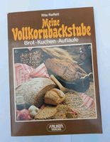 Meine Vollkornbackstube Rezeptbuch, Kochbuch, Backbuch Bayern - Pöttmes Vorschau