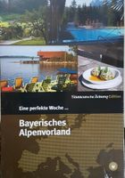 Bayrisches Alpenvorland  , Eine perfekte Woche Bayern - Bad Griesbach im Rottal Vorschau