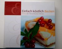 Einfach köstlich Backen  Band 6 der Feinschmecker-Edition Niedersachsen - Papenburg Vorschau